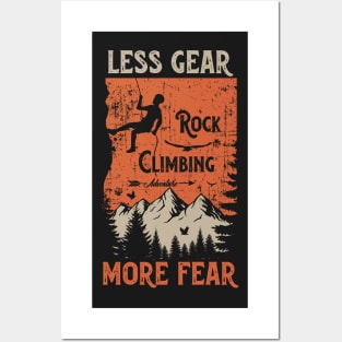 Rock climbing adventure distressed look quote Less gear more fear Posters and Art